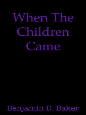 cover image of When the Children Came